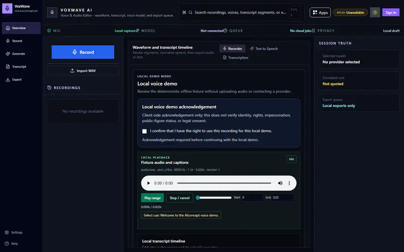 Ảnh chụp màn hình một xưởng âm thanh nền tối. Cột trái có điều hướng Overview, Record, Transcript, Generate, Export, một nút Record lớn, nút Import WAV, và danh sách bản ghi trống ghi "No recordings available". Vùng giữa là khối "Local voice demo" với ô đánh dấu xác nhận quyền sử dụng bản ghi, một trình phát âm thanh 0:00 / 0:00 kèm nút Play range và Stop / cancel, và một dòng thời gian phiên âm cục bộ. Cột phải là bảng Session truth ghi No provider selected, Not quoted, Local exports only.